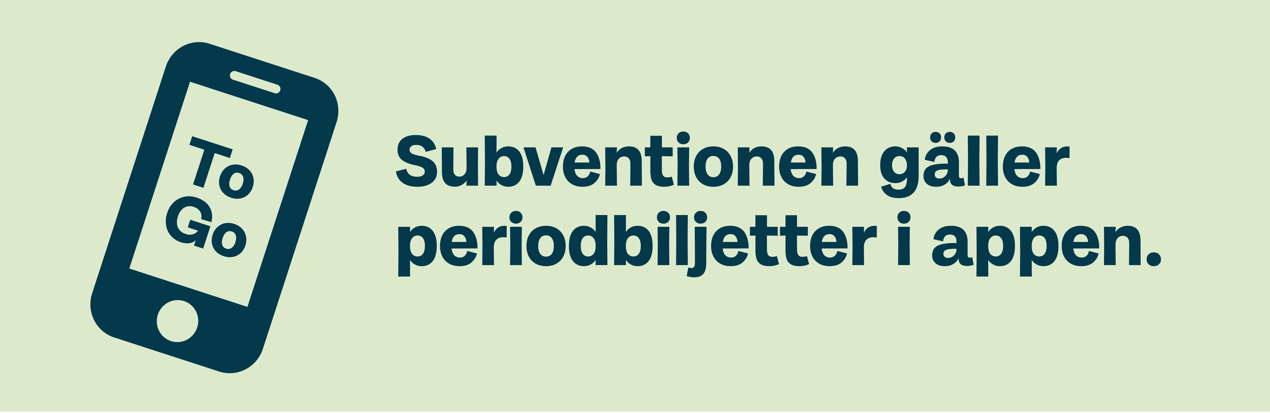 Mobil med text Subventionen gäller periodbiljetter i appen